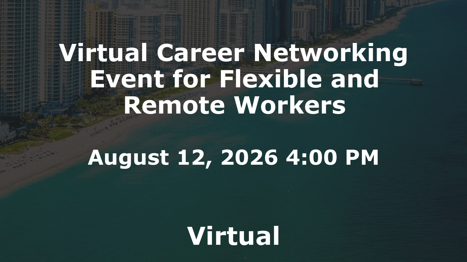 Virtual Career Networking Event for Flexible and Remote Workers event image